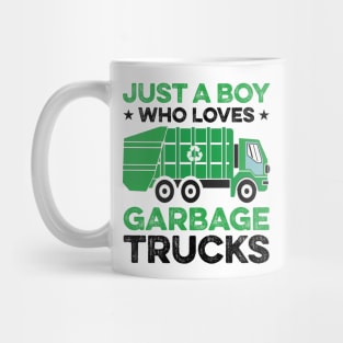 Just A Boy Who Loves Garbage Trucks Mug